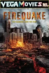 Firequake 2014 - vegamovies, Vegamovies0.com