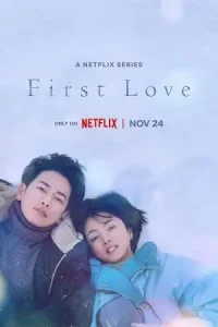 First love netflix original 2022 season 1 - vegamovies, Vegamovies0.com