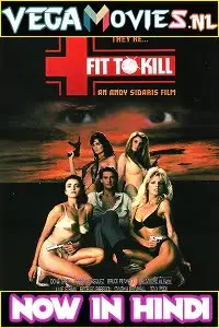 Fit to kill 1993 - vegamovies, Vegamovies0.com