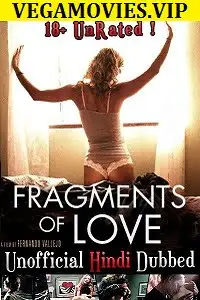 Fragments of love 2016 hindi dubbed - vegamovies, Vegamovies0.com