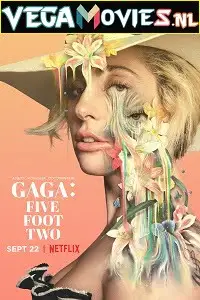 Gaga five foot two 2017 - vegamovies, Vegamovies0.com