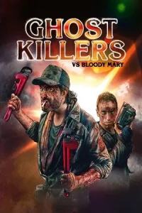 Ghost killers vs. bloody mary - vegamovies, Vegamovies0.com