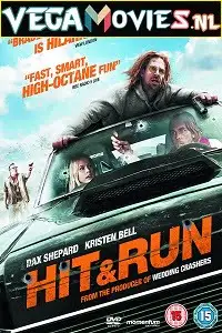 Hit and run - vegamovies, Vegamovies0.com