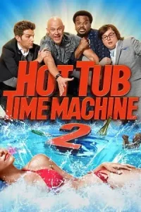 Hot tub time machine 2 2015 - vegamovies, Vegamovies0.com