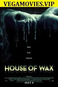 House of wax 2005 - vegamovies, Vegamovies0.com