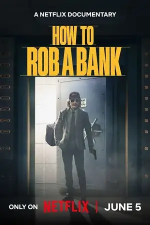 How to rob a bank - vegamovies, Vegamovies0.com