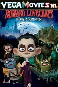 Howard lovecraft and the frozen kingdom 2016 - vegamovies, Vegamovies0.com