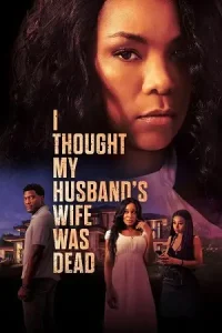 I thought my husbands wife was dead - vegamovies, Vegamovies0.com