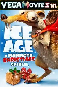 Ice age a mammoth christmas 2011 - vegamovies, Vegamovies0.com