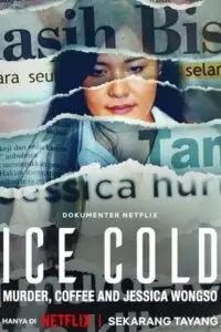 Ice cold murder coffee and jessica wongso - vegamovies, Vegamovies0.com