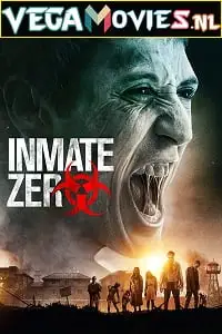 Inmate zero 2019 - vegamovies, Vegamovies0.com