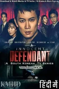 Innocent defendant season 1 dubbed in hindi korean tv series - vegamovies, Vegamovies0.com