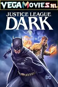 Justice league dark - vegamovies, Vegamovies0.com