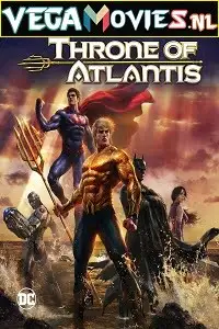 Justice league throne of atlantis - vegamovies, Vegamovies0.com