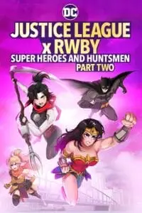 Justice league x rwby super heroes and huntsmen part two - vegamovies, Vegamovies0.com