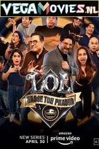 Lol hasse toh phasse 2021 s01 hindi amazon prime web series - vegamovies, Vegamovies0.com