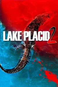 Lake placid 2 2007 poster - vegamovies, Vegamovies0.com