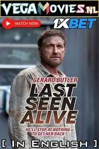 Last seen alive - vegamovies, Vegamovies0.com