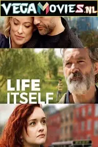 Life itself 2018 - vegamovies, Vegamovies0.com