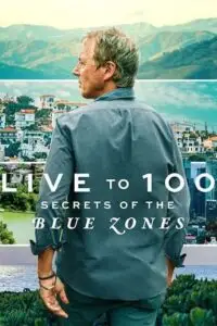 Live to 100 secrets of the blue zones - vegamovies, Vegamovies0.com