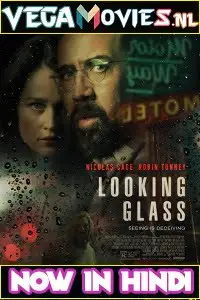 Looking glass 2018 - vegamovies, Vegamovies0.com