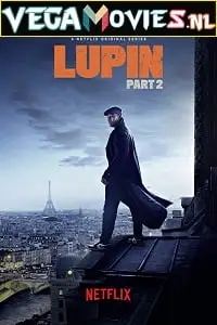 Lupin part 2 poster - vegamovies, Vegamovies0.com