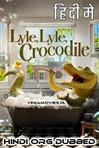 Lyle lyle crocodile hindi org - vegamovies, Vegamovies0.com