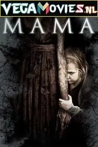 Mama hindi dubbed - vegamovies, Vegamovies0.com