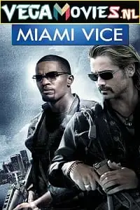 Miami vice 2006 1 - vegamovies, Vegamovies0.com