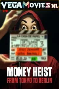 Money heist from tokyo to berlin - vegamovies, Vegamovies0.com