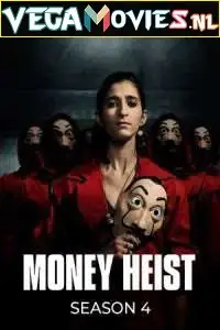 Money heist s04 - vegamovies, Vegamovies0.com