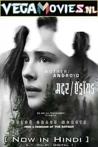 Mother_android 2021 full movie dubbed in hindi - vegamovies, Vegamovies0.com