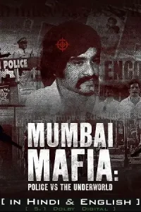 Mumbai mafia police vs the underworld 1 - vegamovies, Vegamovies0.com