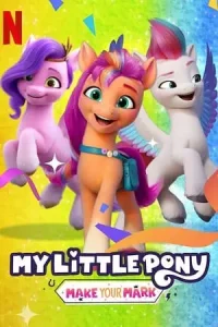 My little pony make your mark - vegamovies, Vegamovies0.com