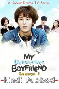 My unfortunate boyfriend 2015 hindi dubbed korean drama tv series - vegamovies, Vegamovies0.com