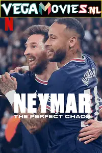 Neymar the perfect chaos - vegamovies, Vegamovies0.com