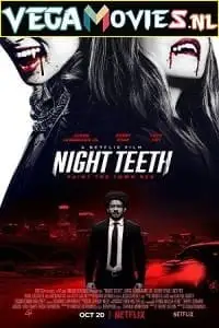 Night teeth - vegamovies, Vegamovies0.com