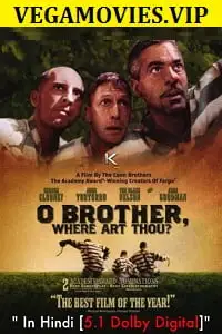 O brother where art thou 2000 hindi dubbed - vegamovies, Vegamovies0.com