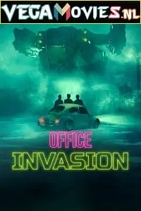 Office invasion 2022 - vegamovies, Vegamovies0.com