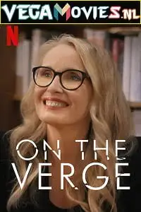 On the verge season 1 poster - vegamovies, Vegamovies0.com