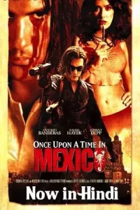 Once upon a time in mexico 2003 full movie - vegamovies, Vegamovies0.com