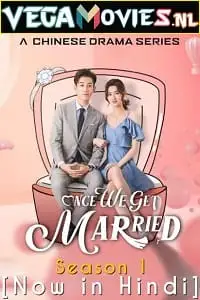 Once we get married hindi dubbed - vegamovies, Vegamovies0.com