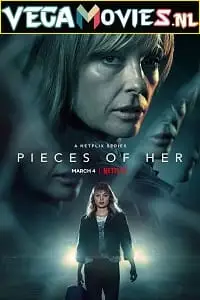 Pieces of her - vegamovies, Vegamovies0.com