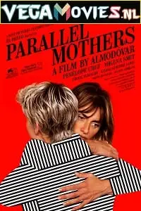 Parallel mothers - vegamovies, Vegamovies0.com