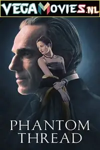 Phantom thread hindi dubbed - vegamovies, Vegamovies0.com