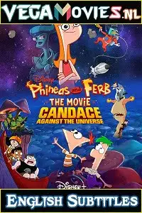 Phineas and ferb the movie candace against the universe 2020 - vegamovies, Vegamovies0.com