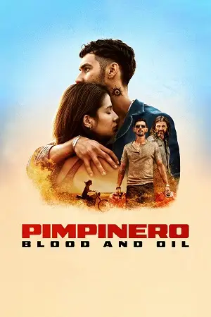 Pimpinero blood and oil - vegamovies, Vegamovies0.com