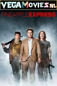 Pineapple express - vegamovies, Vegamovies0.com