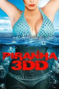 Piranha 3dd - vegamovies, Vegamovies0.com