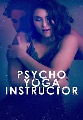 Psycho yoga instructor 202002 - vegamovies, Vegamovies0.com